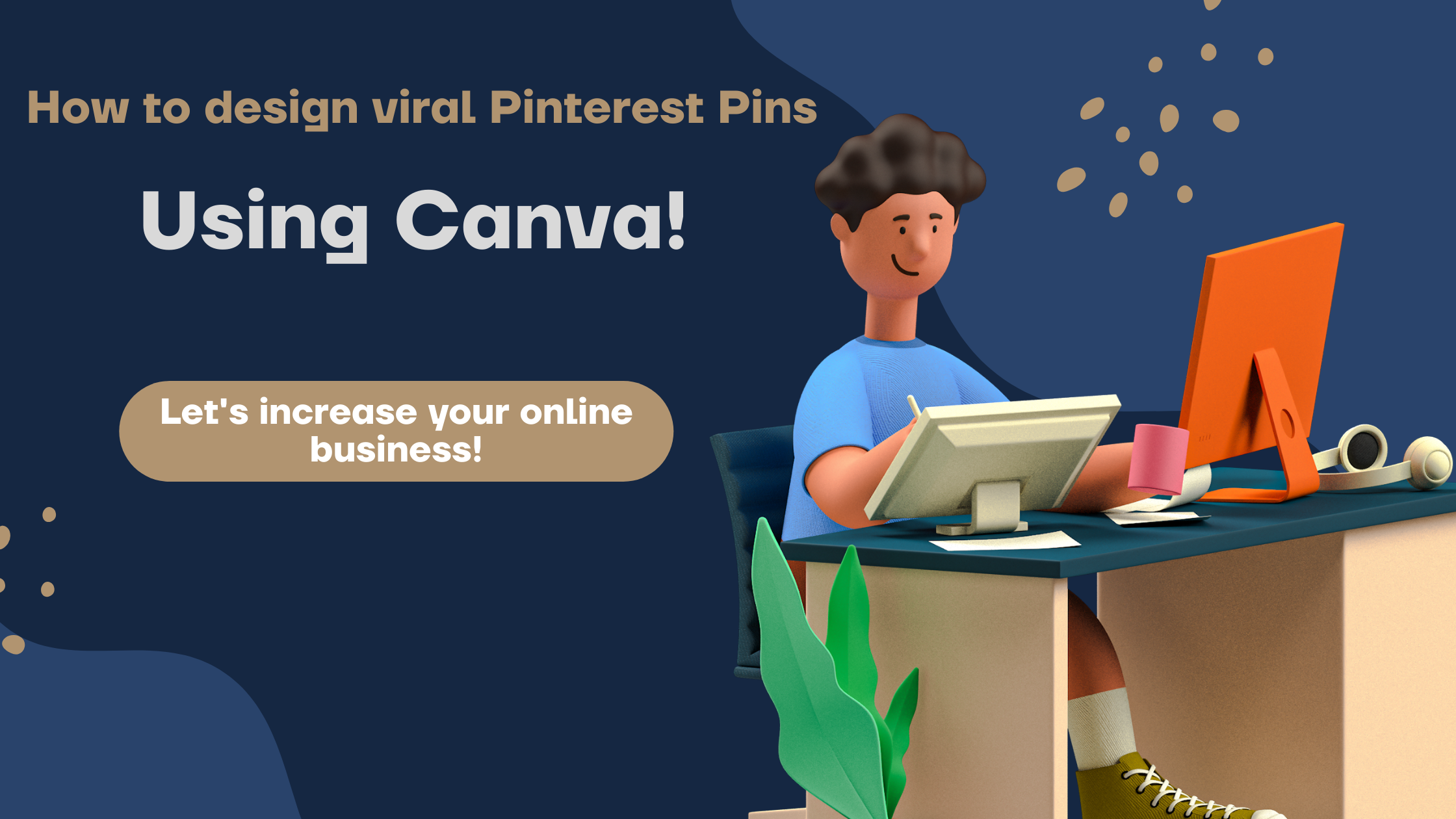 Effortlessly design viral Pinterest pins to grow your business