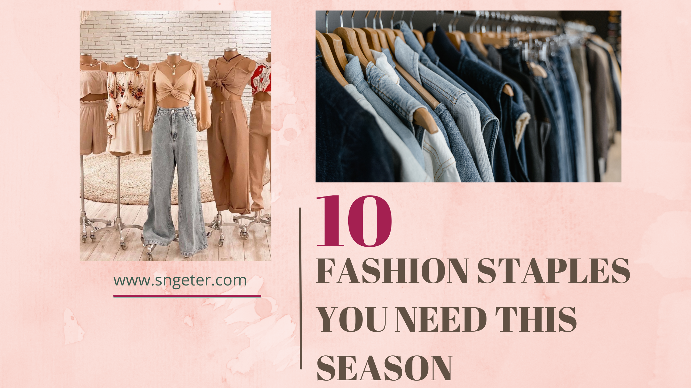 10 Fashion Staples You Need This Season